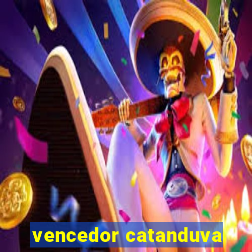 vencedor catanduva